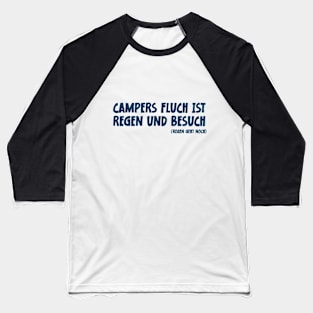 Camper Humor Lustiger Camping Spruch Campers Fluch ist Regen und Besuch Baseball T-Shirt